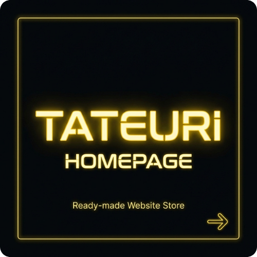TATEURI HOMEPAGE - Ready-made Website Store